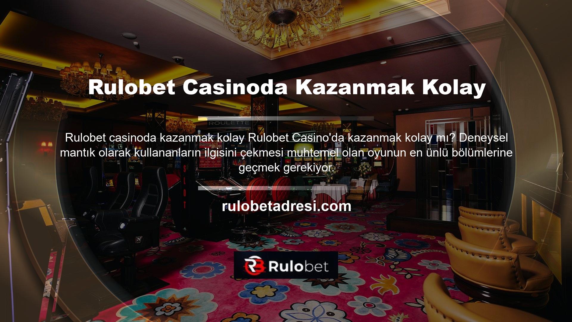 Rulobet Casino'da kazanma ve kaybetme kolaylığının da kendine göre güçlü ve zayıf yönleri var