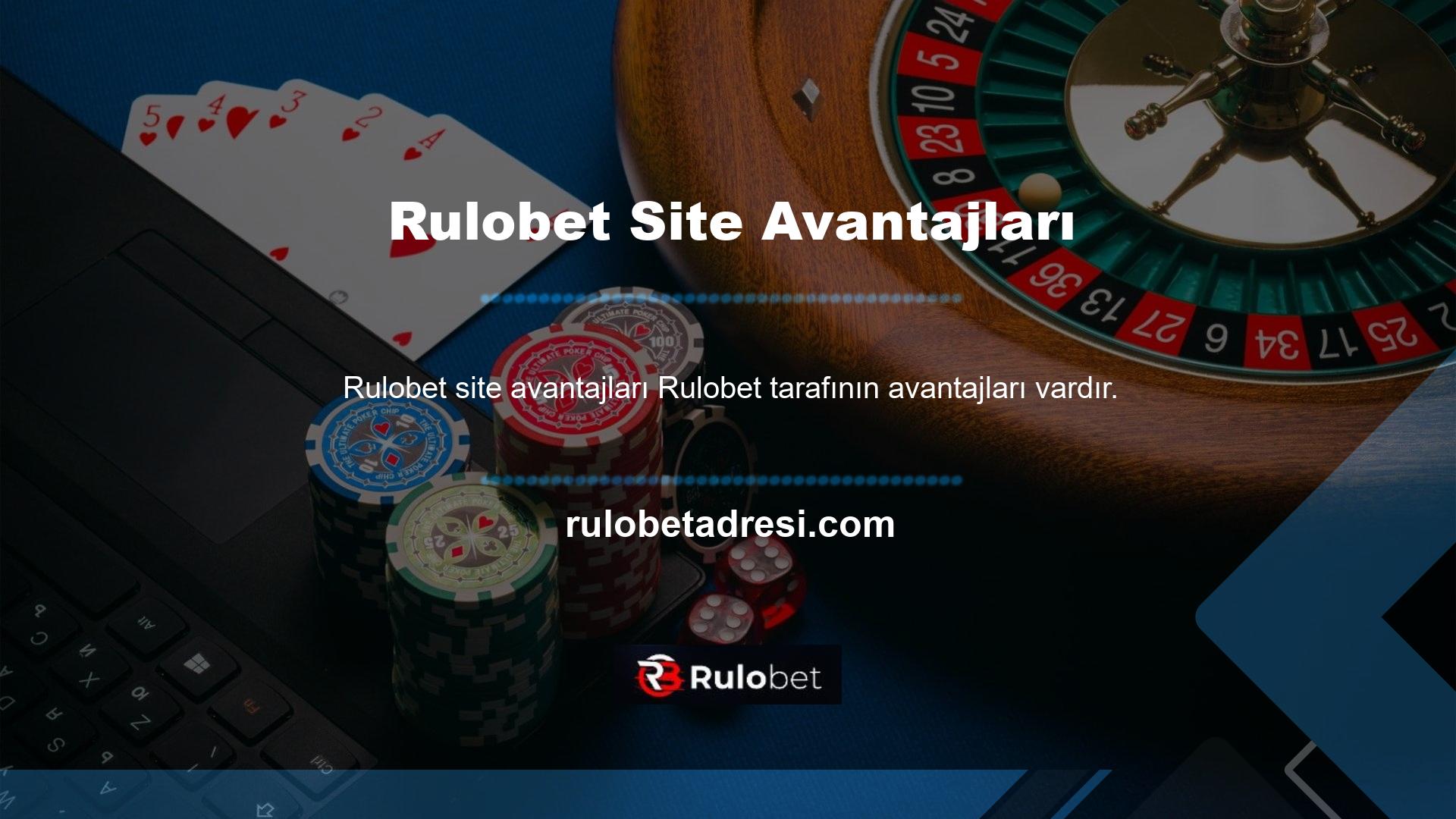 Özellikle Rulobet tarafının avantajlarının bahis alanının birden fazla avantajı vardır